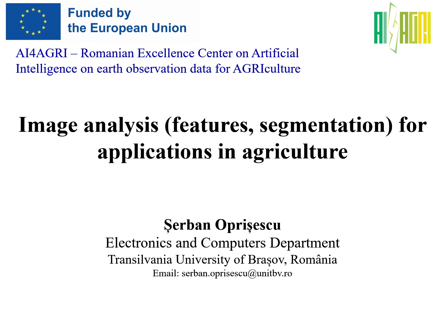 Image analysis (features, segmentation) for applications in agriculture